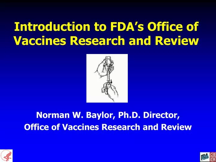 introduction to fda s office of vaccines research and review