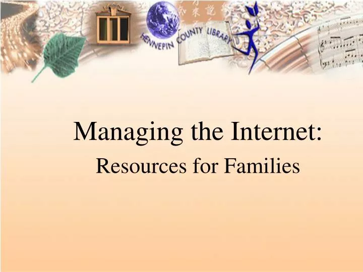 managing the internet resources for families