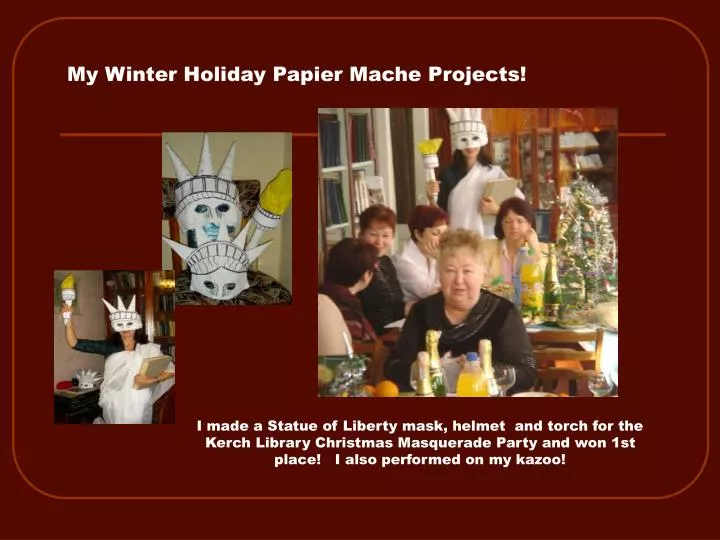 my winter holiday papier mache projects
