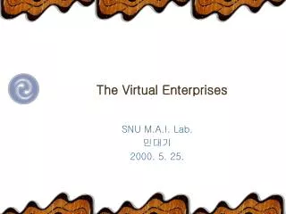 The Virtual Enterprises