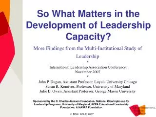So What Matters in the Development of Leadership Capacity?