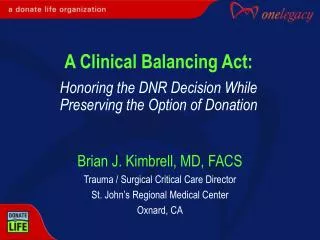 A Clinical Balancing Act: Honoring the DNR Decision While Preserving the Option of Donation