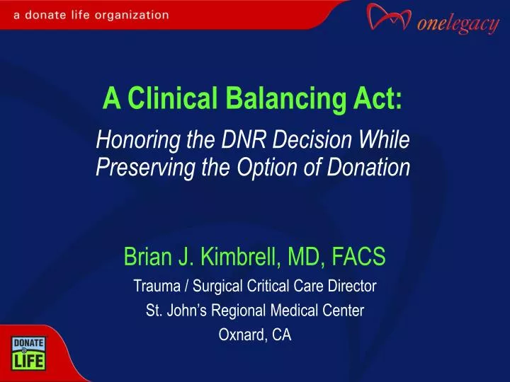 a clinical balancing act honoring the dnr decision while preserving the option of donation