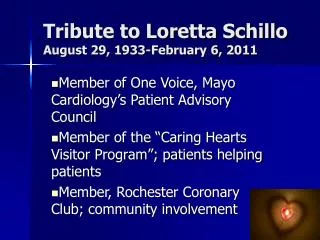 Tribute to Loretta Schillo August 29, 1933-February 6, 2011