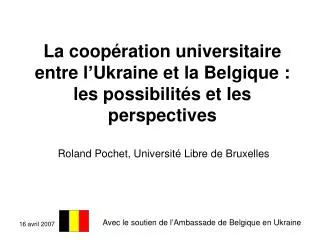 La coopération universitaire entre l’Ukraine et la Belgique : les possibilités et les perspectives