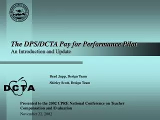 The DPS/DCTA Pay for Performance Pilot An Introduction and Update