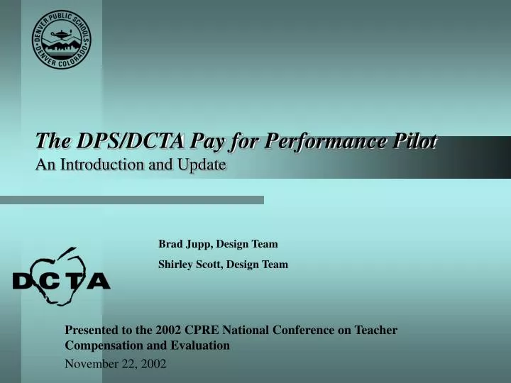 the dps dcta pay for performance pilot an introduction and update