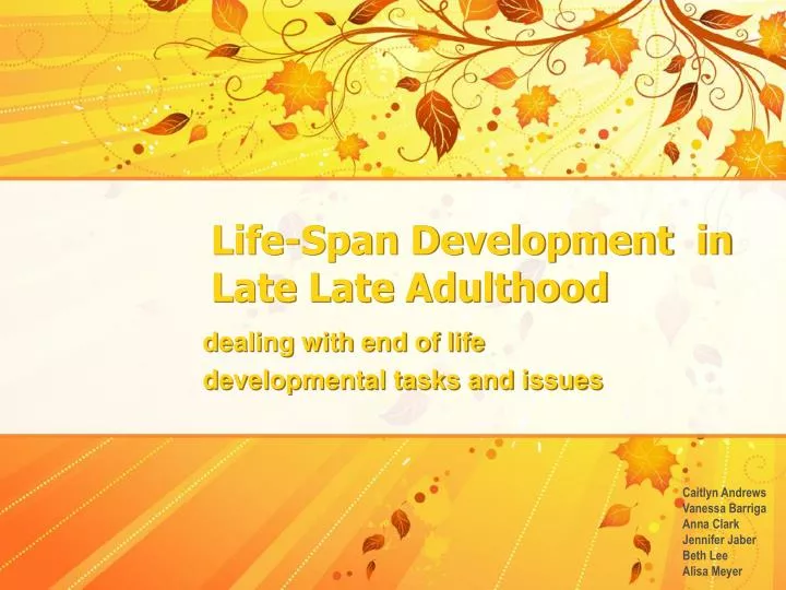 life span development in late late adulthood