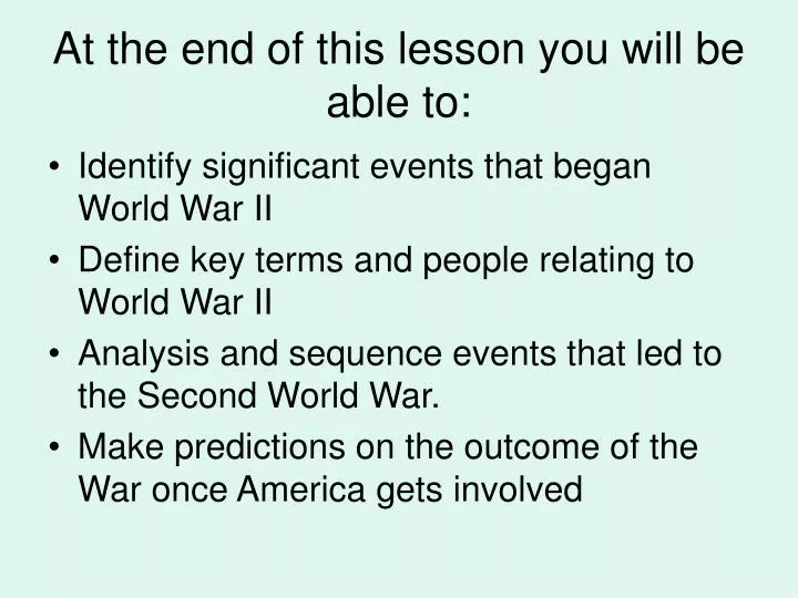 at the end of this lesson you will be able to