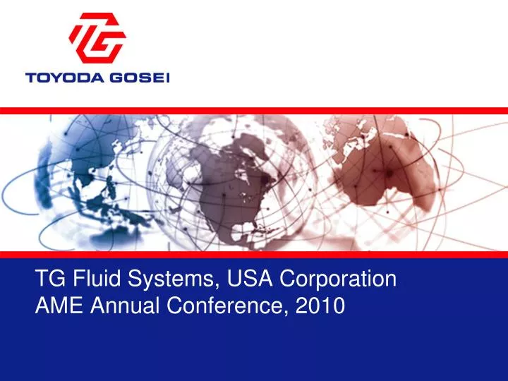 tg fluid systems usa corporation ame annual conference 2010