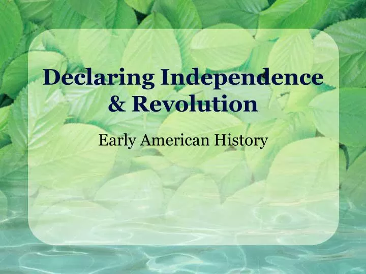 declaring independence revolution