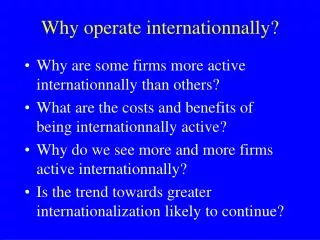 Why operate internationnally?