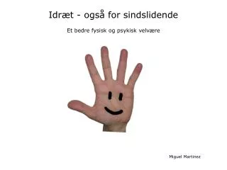idr t ogs for sindslidende