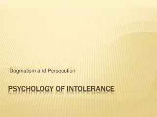 Psychology of Intolerance