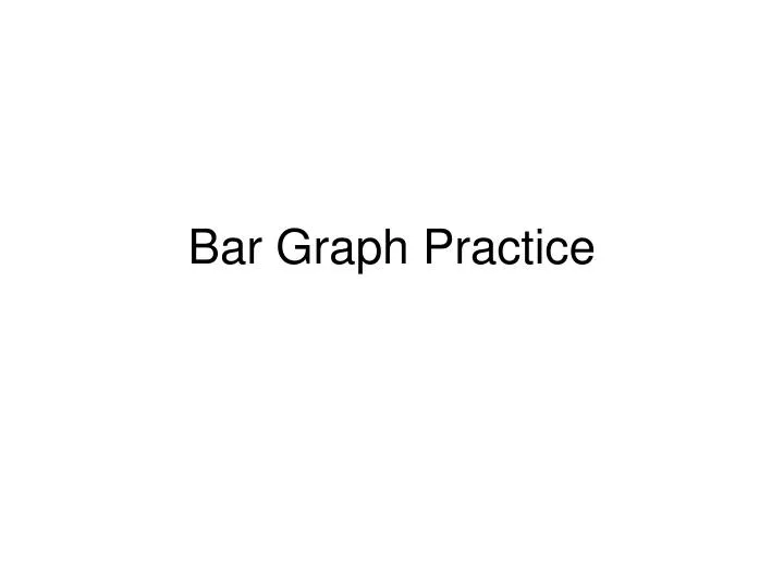 bar graph practice