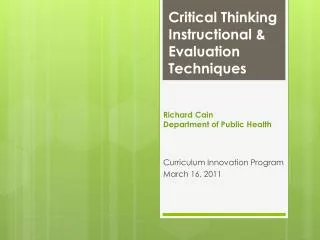 Critical Thinking Instructional &amp; Evaluation Techniques
