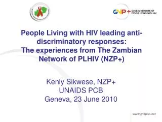 People Living with HIV leading anti-discriminatory responses: The experiences from The Zambian Network of PLHIV (NZP+)