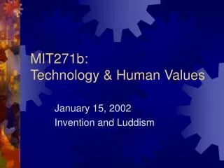 MIT271b: Technology &amp; Human Values