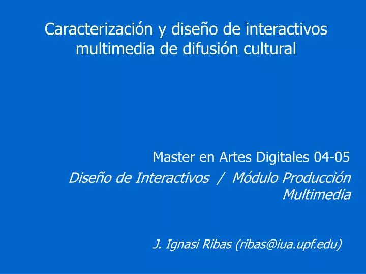 caracterizaci n y dise o de interactivos multimedia de difusi n cultural