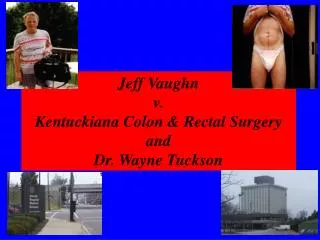 Jeff Vaughn v. Kentuckiana Colon &amp; Rectal Surgery and Dr. Wayne Tuckson