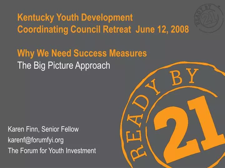 kentucky youth development coordinating council retreat june 12 2008 why we need success measures