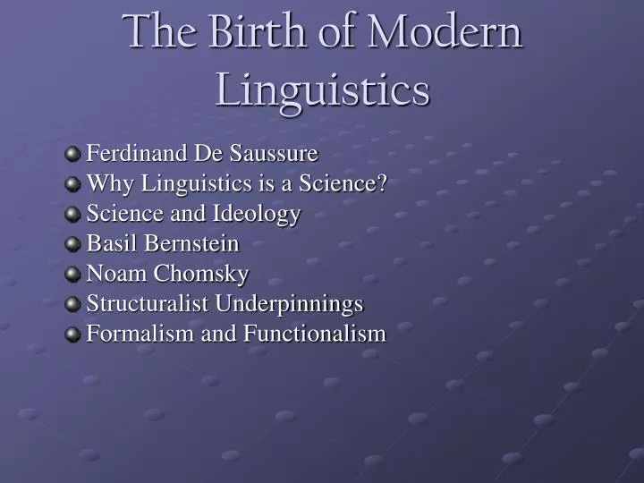 the birth of modern linguistics
