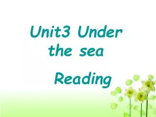 Unit3 Under the sea Reading