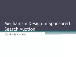 Mechanism Design in Sponsored Search Auction
