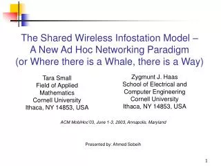 The Shared Wireless Infostation Model – A New Ad Hoc Networking Paradigm (or Where there is a Whale, there is a Way)
