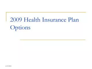2009 Health Insurance Plan Options