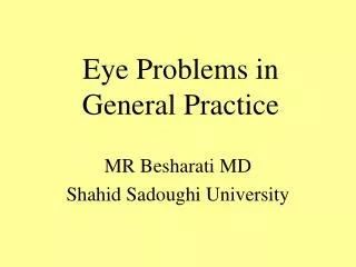 Eye Problems in General Practice