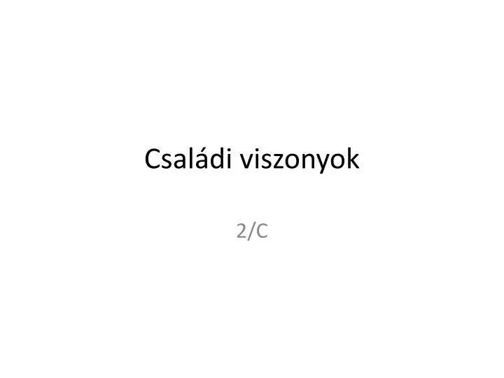 csal di viszonyok