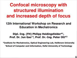 Confocal microscopy with structured illumination and increased depth of focus 12th International Workshop on Research an