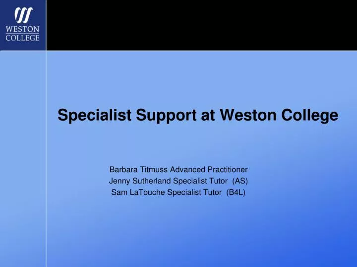 specialist support at weston college