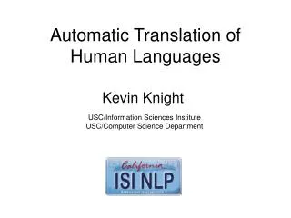 Automatic Translation of Human Languages