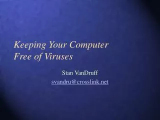 Keeping Your Computer Free of Viruses
