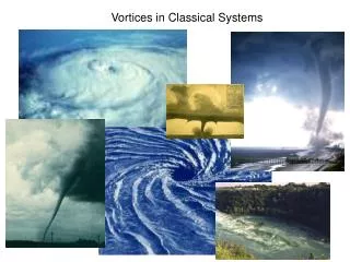 Vortices in Classical Systems