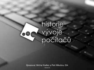 zpracoval michal kadlec a petr mikulica ei4