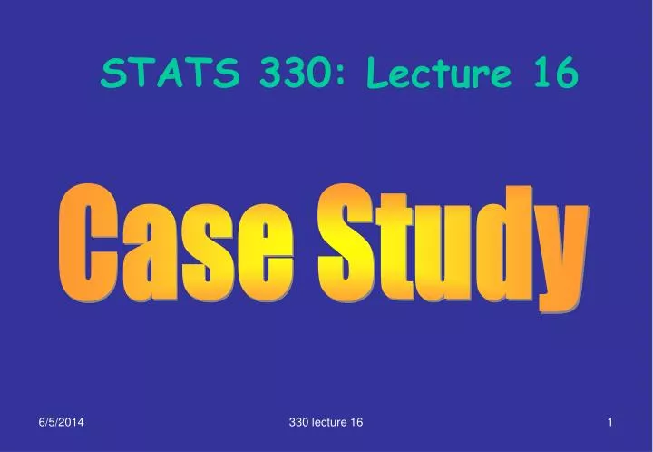 stats 330 lecture 16