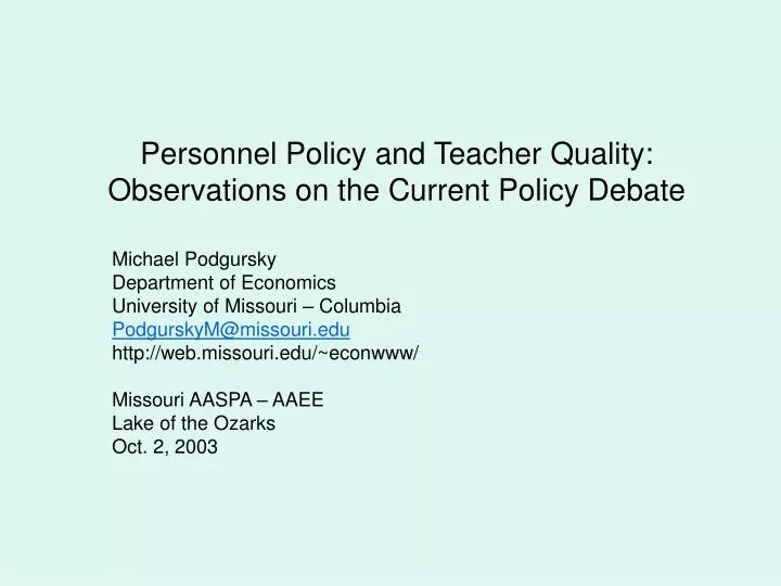 personnel policy and teacher quality observations on the current policy debate