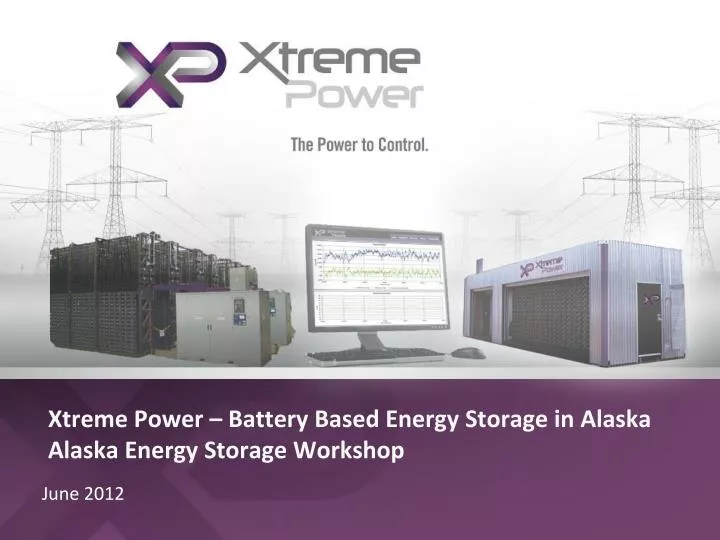 xtreme power battery based energy storage in alaska alaska energy storage workshop