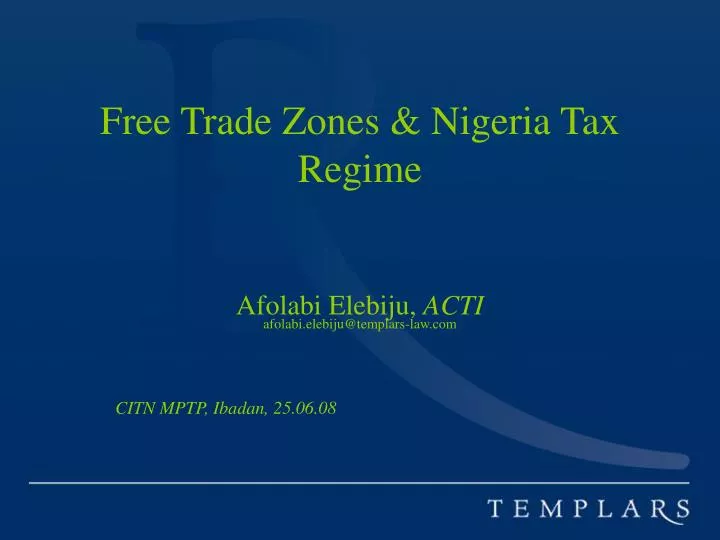 free trade zones nigeria tax regime afolabi elebiju acti