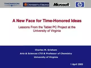 A New Face for Time-Honored Ideas Lessons From the Tablet PC Project at the University of Virginia