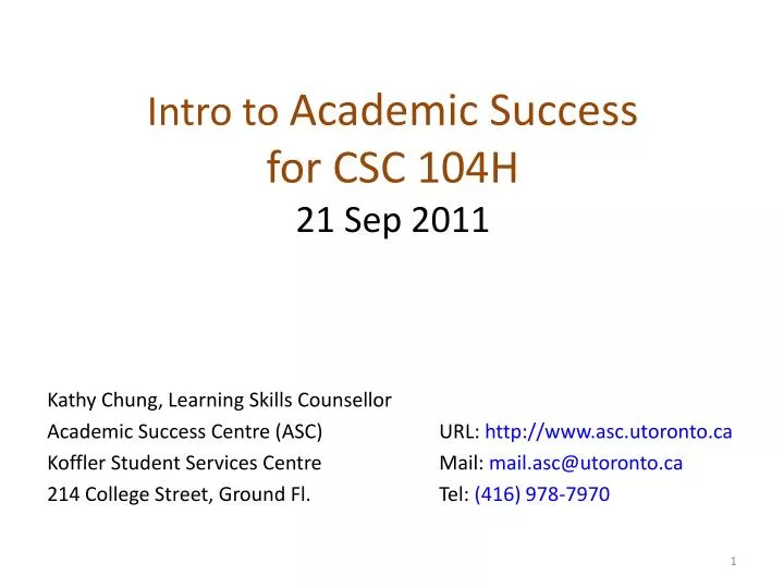 intro to academic success for csc 104h 21 sep 2011