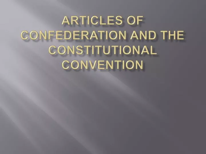 articles of confederation and the constitutional convention