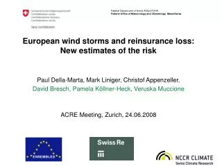 European wind storms and reinsurance loss: New estimates of the risk