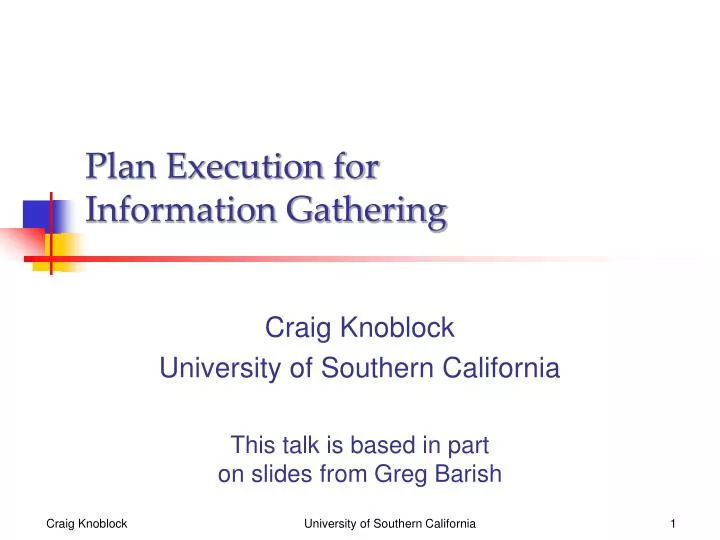 plan execution for information gathering