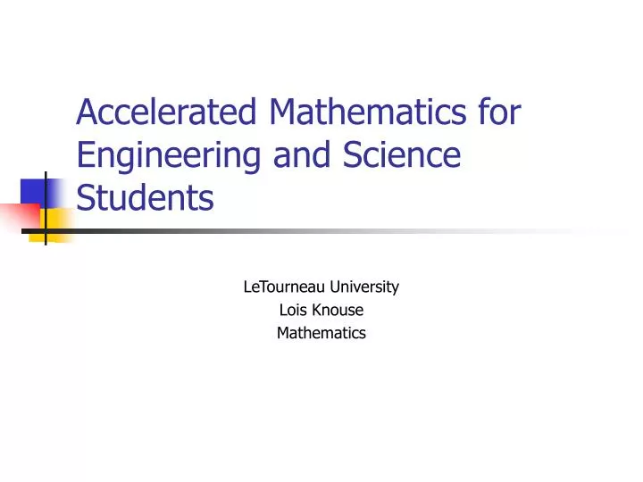accelerated mathematics for engineering and science students