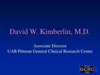 David W. Kimberlin, M.D.