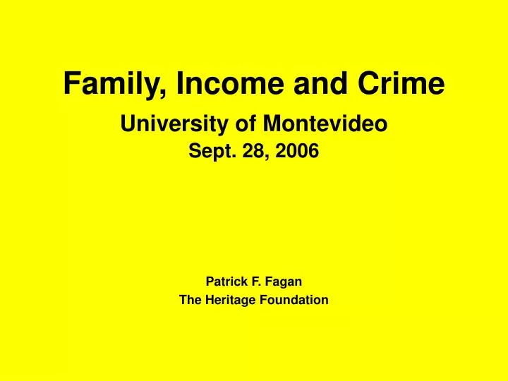 family income and crime university of montevideo sept 28 2006